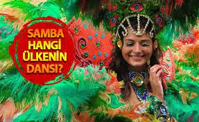 Samba Uzak Ülkeden Gelen Egzotik Dans