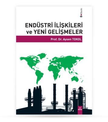 Endüstri: Gelecekteki Gelişmeler ve Etkileri